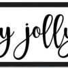 Have a Holly Jolly Christmas 8" x 41.5" Framed Christmas Wall Decor Art Print Sign Poster in a Black Wooden Frame with UV Acrylic and Hangers