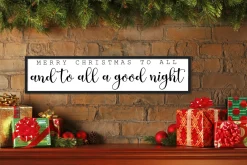 Merry Christmas To All and To All a Good Night 7.5